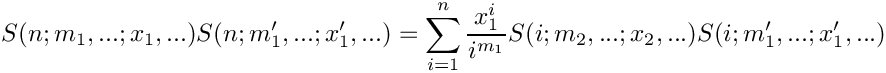 \[
   S(n;m_1,...;x_1,...) S(n;m_1',...;x_1',...) 
     = \sum\limits_{i=1}^n \frac{x_1^i}{i^{m_1}} S(i;m_2,...;x_2,...) S(i;m_1',...;x_1',...)
\]