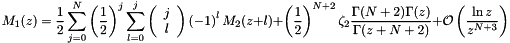 \[ M_1(z) = \frac{1}{2} \sum\limits_{j=0}^N \left( \frac{1}{2} \right)^j \sum\limits_{l=0}^j \left( \begin{array}{c} j \\ l \\ \end{array} \right) \left( -1 \right)^l M_2(z+l) + \left( \frac{1}{2} \right)^{N+2} \zeta_2 \frac{\Gamma(N+2) \Gamma(z)}{\Gamma(z+N+2)} + {\cal O}\left( \frac{\ln z}{z^{N+3}} \right) \]