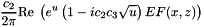 \[ \frac{c_2}{2 \pi} \mbox{Re}\; \left( e^u \left( 1 - i c_2 c_3 \sqrt{u} \right) EF(x,z) \right) \]