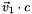 \[ \vec{v}_1 \cdot c \]