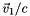 \[ \vec{v}_1 / c \]