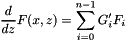 \[ \frac{d}{dz} F(x,z) = \sum\limits_{i=0}^{n-1} G_i' F_i \]
